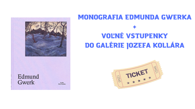Monografia Edmunda Gwerka s podpisom autorky Zsófie Kiss-Szemán + voľné vstupenky do GaJK