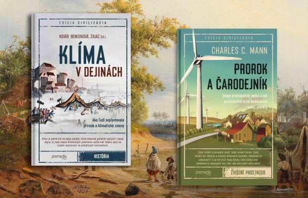 Klíma v dejinách : Ako ľudí ovplyvňovala príroda a klimatické zmeny? + Prorok a čarodejník