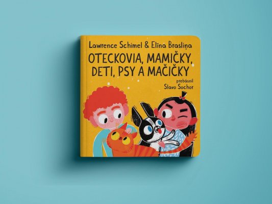 1x kniha Oteckovia, mamičky, deti, psy a mačičky