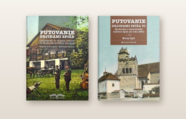 Putovanie dejinami Spiša VI + Putovanie dejinami Spiša I