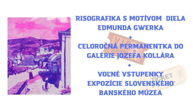 Risografika s motívom diela Edmunda Gwerka + celoročná permanentka do GaJK pre dve osoby + voľné vstupenky do expozície SBM