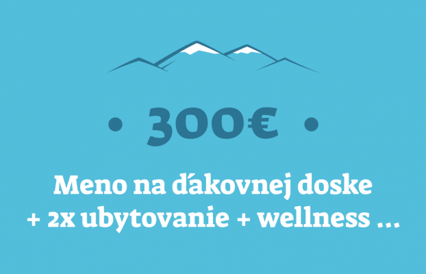 Vaše meno na ďakovnej doske + Ubytovanie na Domčeku Horskej Služby na dve noci + wellness alebo darček