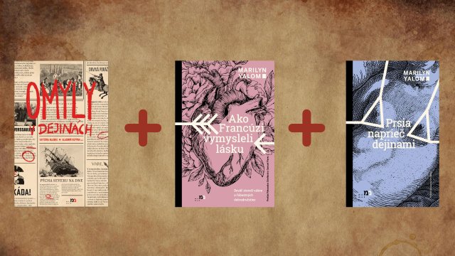 Získajte knihu Omyly v dejinách + Ako Francúzi vymysleli lásku + Prsia naprieč dejinami
