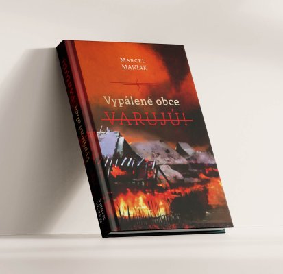 1 ks výtlačok novej knihy + 1 ks výtlačok knihy VYPÁLENÉ OBCE VARUJÚ!