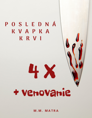 Posledná kvapka krvi - 4ks s podpisom a venovaním