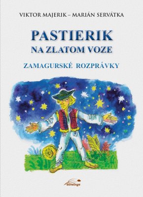 Kniha Pastierik na zlatom voze - rozprávky zo Zamaguria s venovaním 