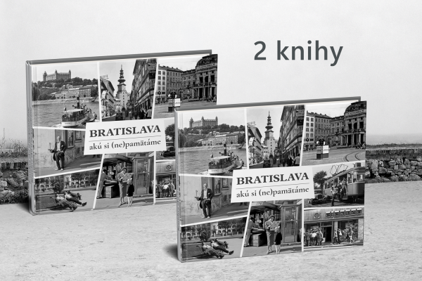 2x kniha BRATISLAVA – akú si (ne)pamätáme