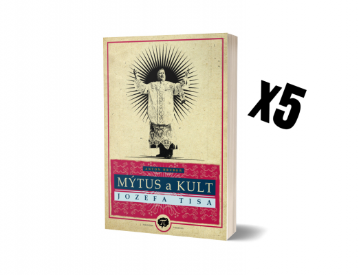 5x kniha Mýtus a kult Jozefa Tisa (zásielka na Slovensko a do ČR)