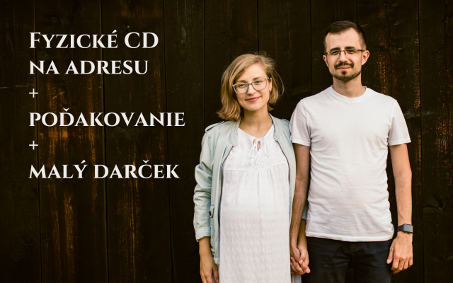 Fyzické CD na adresu + poďakovanie + malý darček