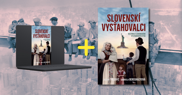 1 kniha Slovenskí vysťahovalci + elektronická kniha