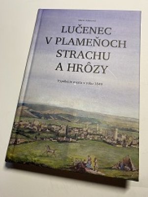 Za vašu podporu získate: Lučenec v plameňoch strachu a hrôzy s venovaním + limitovaná kniha Fabianka-miestna časť Lučenca + brož