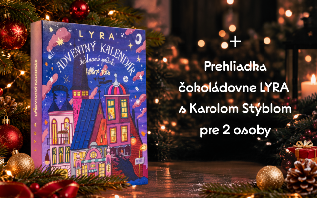 LYRA kalendár „Zmiznutie havrana Štefana“ + prehliadka čokoládovne s Karolom Stýblom pre dve osoby 