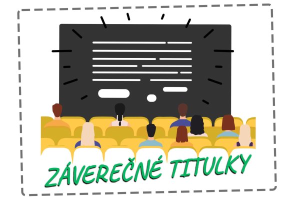 Tvoje meno/logo v záverečných titukách + premiéra