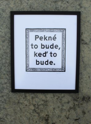 Linorytová grafika Pekné to bude keď to bude  bez rámu