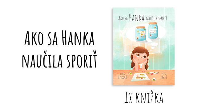 Knižka ,,Ako sa Hanka naučila sporiť