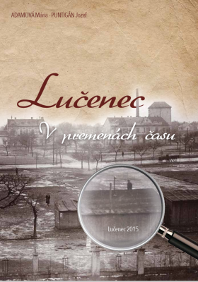 Za vašu podporu získate: Lučenec v premenách času s venovaním + limitovaná kniha Fabianka-miestna časť Lučenca + brožúrka.