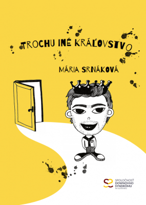 Kniha Márie Srnákovej Trochu iné kráľovstvo