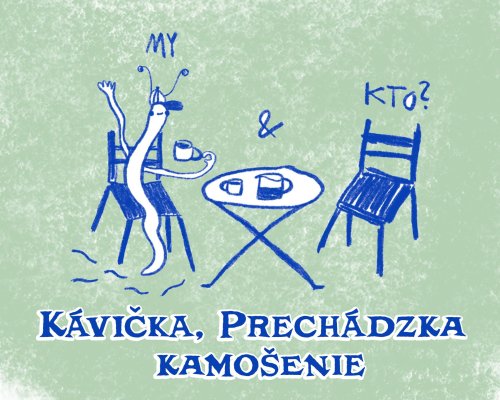 Kávička, prechádzka, kamošenie