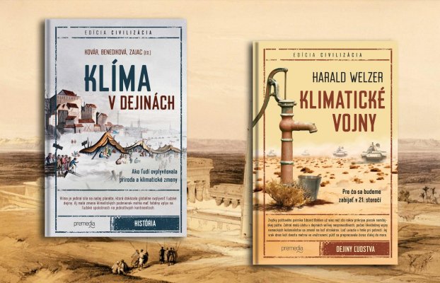 Klíma v dejinách : Ako ľudí ovplyvňovala príroda a klimatické zmeny? + Klimatické vojny