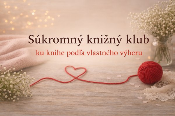 Súkromný knižný klub ku knihe podľa vlatného výberu 