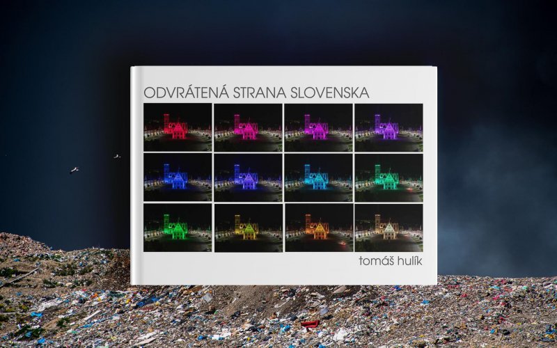 Nová kniha fotografa Tomáša Hulíka: Odvrátená strana Slovenska