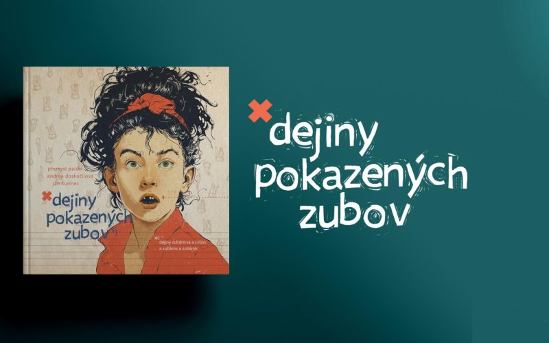 Dejiny pokazených zubov