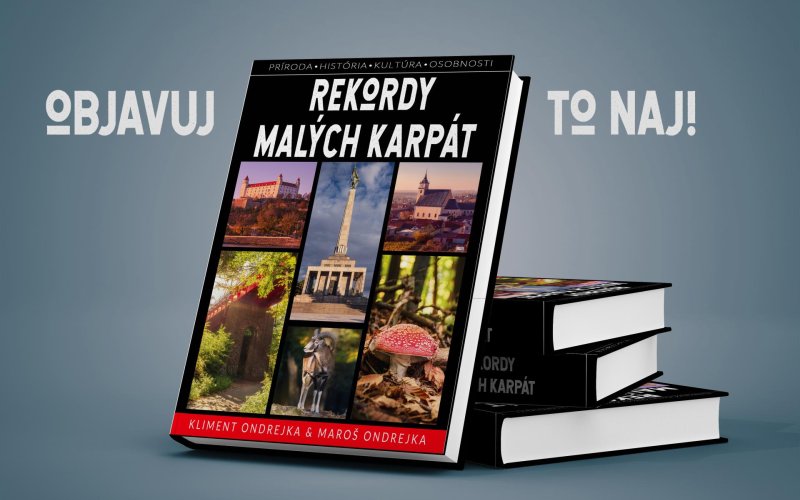 Spoznaj a objavuj to NAJ s knihou: REKORDY MALÝCH KARPÁT