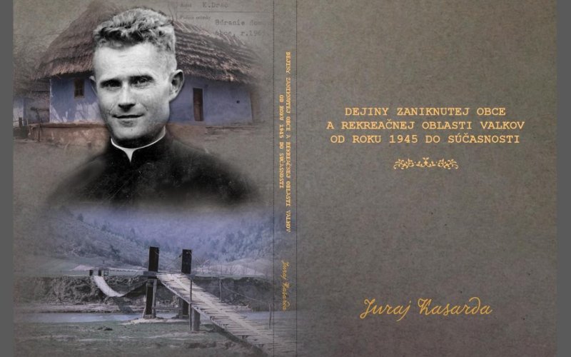 Dejiny zaniknutej obce a rekreačnej oblasti Valkov