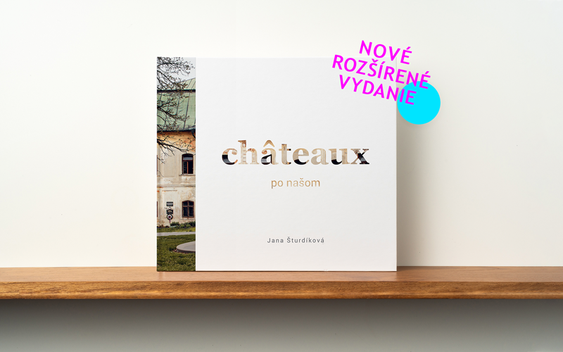 Châteaux po našom - nové rozšírené vydanie  