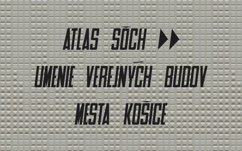 Atlas umenia verejných budov mesta Košice