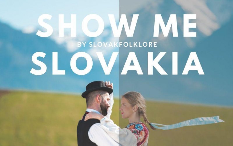 Video: Show me Slovakia by Slovakfolklore
