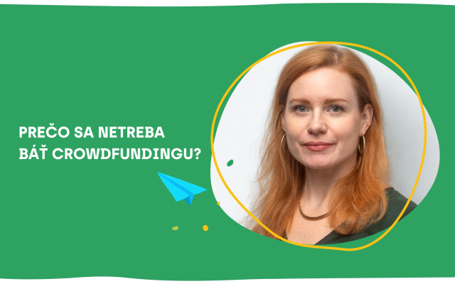 Crowdfunding zvládne každý. S dobrým nápadom a odhodlaním to dáte aj vy!